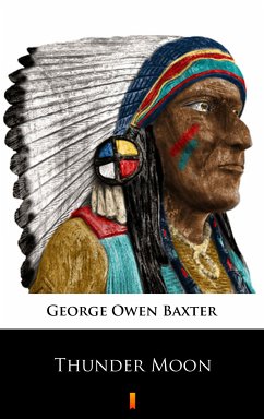 Thunder Moon (eBook, ePUB) - Baxter, George Owen