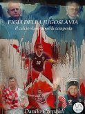 Figli della Jugoslavia (eBook, ePUB)