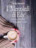 I mercoledì di Edy (eBook, ePUB) I mercoledì di Edy (eBook, ePUB)