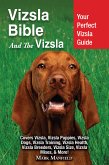 Vizsla Bible And The Vizsla (eBook, ePUB)