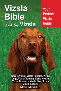 Vizsla Bible And The Vizsla (eBook, ePUB) - Manfield, Mark