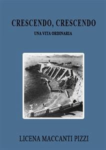 Crescendo crescendo (eBook, ePUB) - Maccanti Pizzi, Licena