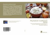 Physikalisch modifizierte Stärke Physikalisch modifizierte Stärke