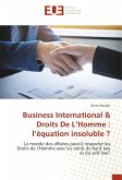 Business International & Droits De L¿Homme : l¿équation insoluble ?