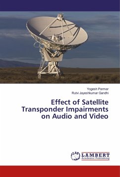 Effect of Satellite Transponder Impairments on Audio and Video