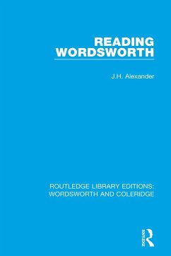 Reading Wordsworth - Alexander, J H