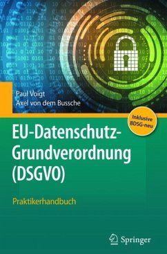 EU-Datenschutz-Grundverordnung (DSGVO) - Voigt, Paul;Bussche, Axel von dem