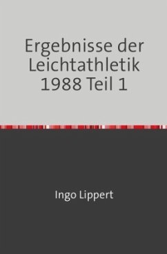 Cover Sportstatistik / Ergebnisse der Leichtathletik 1988 Teil 1