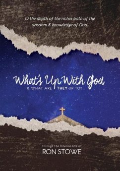 What's Up With God & What Are They Up To? - Stowe, Ron