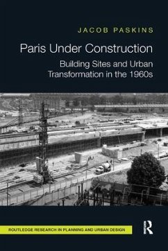 Paris Under Construction - Paskins, Jacob