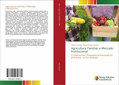 Agricultura Familiar e Mercado Institucional - Silva, Vilmar da;Perondi, Miguel Angelo