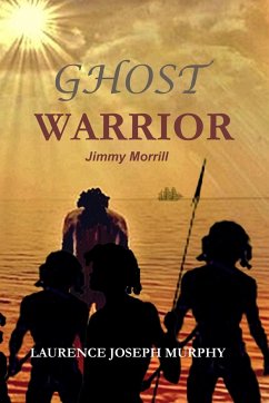 GHOST WARRIOR - Murphy, Laurence Joseph