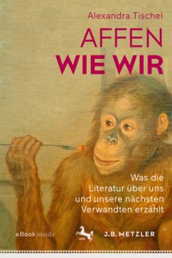 Affen wie wir, m. 1 Buch, m. 1 E-Book - Tischel, Alexandra