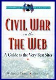 The Civil War on the Web: A Guide to the Very Best Sites [With CDROM]