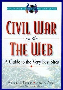 The Civil War on the Web - Carter, Alice E.; Thomas, William G.