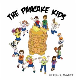 The Pancake Kids - Shivers, Ellen C.; Shivers, Carmella A.