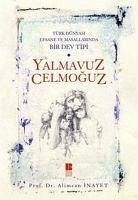 Yalmavuz Celmoguz - Inayet, Alimcan