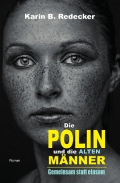 Die Polin und die alten Männer - Redecker, Karin B.