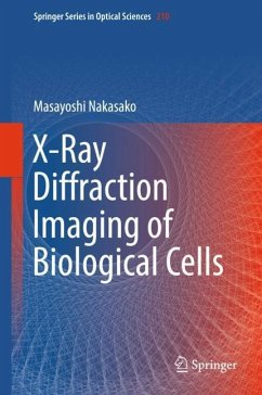 X-Ray Diffraction Imaging of Biological Cells - Nakasako, Masayoshi