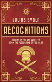 Recognitions: Studies on Men and Problems from the Perspective of the Right