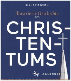 Illustrierte Geschichte des Christentums - Fitschen, Klaus