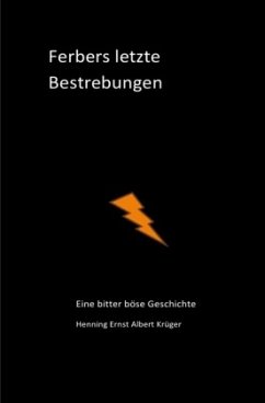 Cover Ferbers letzte Bestrebungen