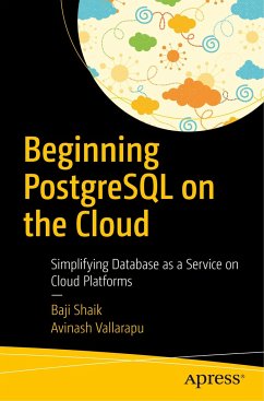 Beginning PostgreSQL on the Cloud - Shaik, Baji;Vallarapu, Avinash