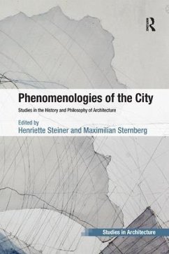 Phenomenologies of the City - Steiner, Henriette; Sternberg, Maximilian