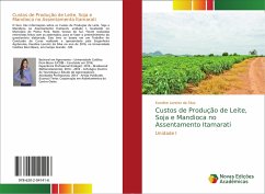 Custos de Produção de Leite, Soja e Mandioca no Assentamento Itamarati - Lorentz da Silva, Karoline