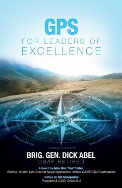 GPS for Leaders of Excellence - Abel, Dick