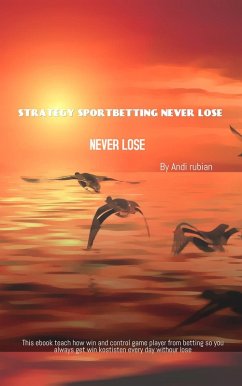 Cover STRATEGY SPORTBETTING NEVER LOSE (eBook, ePUB)