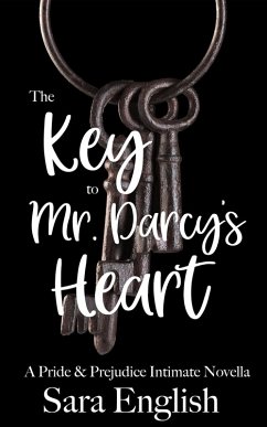 The Key to Mr. Darcy's Heart (eBook, ePUB) - English, Sara