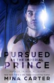 Pursued by the Imperial Prince (Imperial Princes of Lathar, #1) (eBook, ePUB)