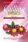 Quilling Basics: Discover the Magic World of Surprises in Quilling (Learn Quilling, #1) (eBook, ePUB)