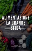 Alimentazione: la grande sfida. (eBook, ePUB)