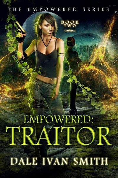 Empowered: Traitor (The Empowered, #2) (eBook, ePUB) Empowered: Traitor (The Empowered, #2) (eBook, ePUB)