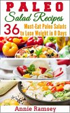 Paleo Salad Recipes: 36 Must-eat Paleo Salads to Lose Weight In 8 Days! (eBook, ePUB)