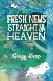 Fresh News Straight from Heaven (eBook, ePUB)