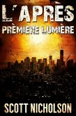 L'Après: Première Lumière (eBook, ePUB) L'Après: Première Lumière (eBook, ePUB)