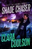 Shade Chaser (City of Crows, #2) (eBook, ePUB)