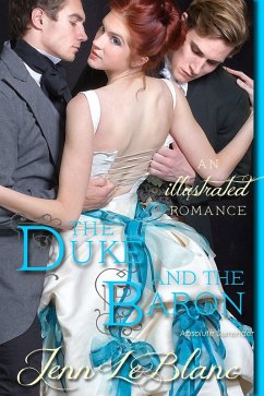 Cover The Duke and The Baron : a Romance Novel With Pictures (Lords of Time : Illustrated, #2) (eBook, ePUB)