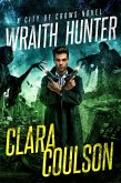 Wraith Hunter (City of Crows, #3) (eBook, ePUB) Wraith Hunter (City of Crows, #3) (eBook, ePUB)