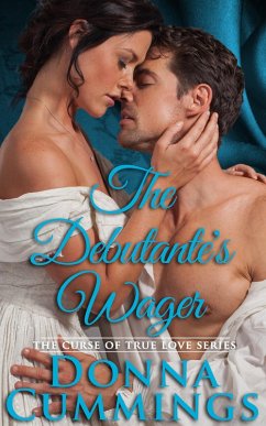The Debutante's Wager (The Curse of True Love, #4) (eBook, ePUB) - Cummings, Donna