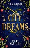 The City of Dreams (Vale of Stars Prequel Novellas, #1) (eBook, ePUB)