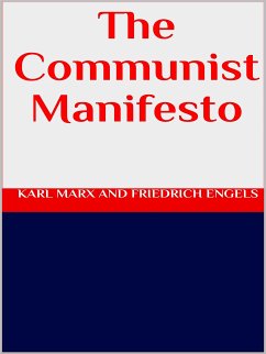 The Communist Manifesto (eBook, ePUB) - Marx And Friedrich Engels, Karl