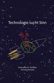 Technologie sucht Sinn