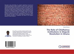 The Role of Chieftaincy Institutions in Dispute Resolution in Ghana