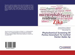 Phytochemical Screening Of Punica Granatum To Control Vector Aedes Sp - K. Mohamed, Syed Ali Fathima;Sivaprakasam, Umamaheswari;Pari, Madhiyazhagan