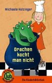 Drachen kocht man nicht