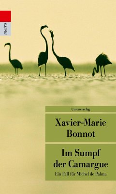 Im Sumpf der Camargue - Bonnot, Xavier-Marie